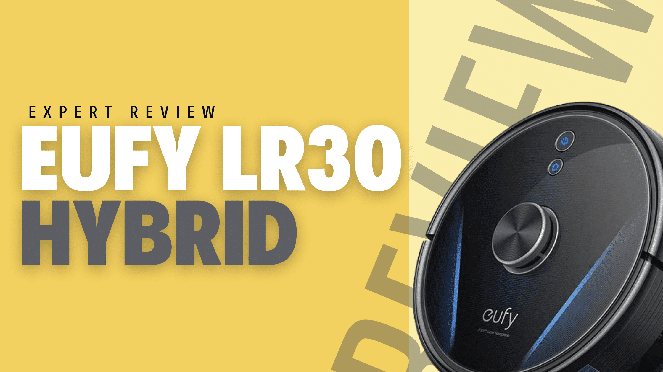 Eufy LR30 Hybrid Review
